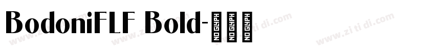 BodoniFLF Bold字体转换